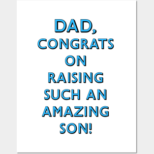 Congrats raising son dad Posters and Art